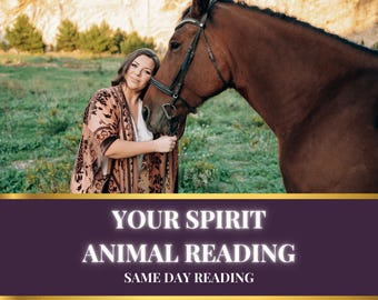 Animal Totem, Spirit Animal Reading, What is Your Spirit Animal? Spiritual Reading, Spirit Team, Spirit Guide Messages, Same Hour Reading
