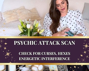 Psychic Attack Scan, Negative Energy Scan, Psychic Interference Reading, Spiritual Blockages Reading, Energy Field & Dark Energy Assessment