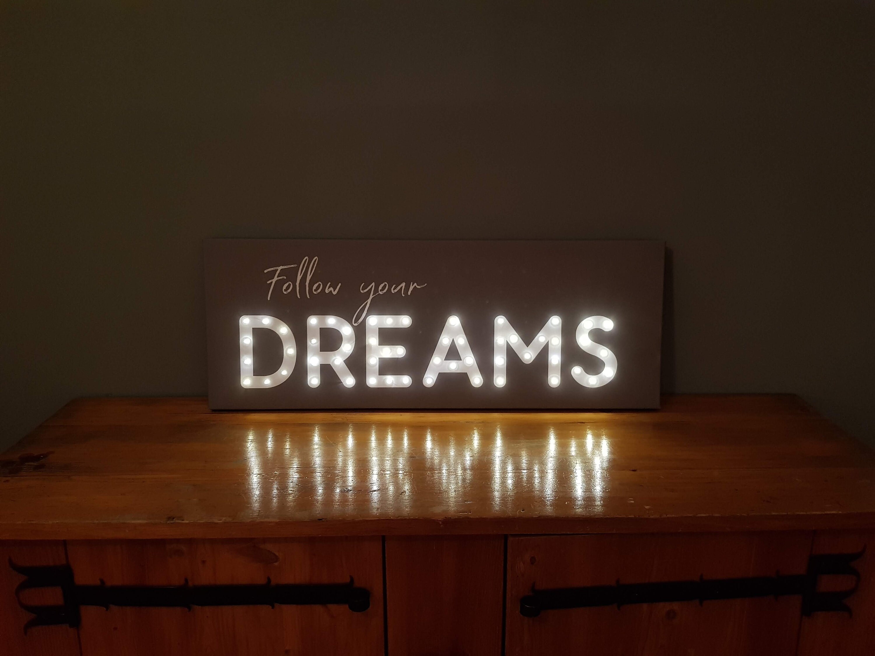 Follow your dreams LED sign Follow your dreams light up sign Etsy
