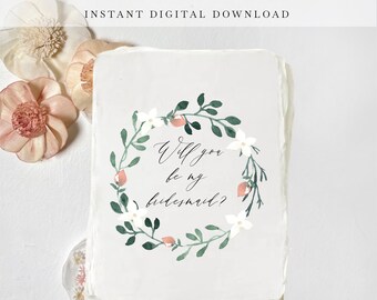Bridesmaid Proposal Card. Will You Be My Bridesmaid PDF Card. Printable Floral Wreath Card. Bridesmaid Flowers Card. Digital PDF Download.