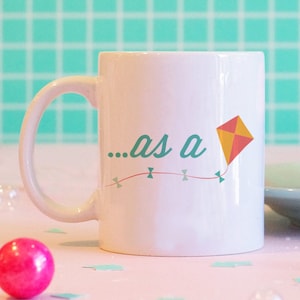 As A Kite Mug, Funny Mug, Stoner Mug image 1