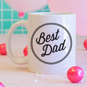 Best Dad Ever Ceramic Mug, Father's Day Gift