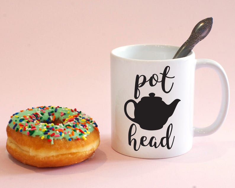 Pot Head Mug, Tea Lovers, Tea Mug, Coffee Lover, Coffee Cup, Tea Cup, Pot Head Joke, Funny Mug image 1
