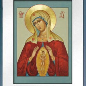 May include: An icon depicting the Virgin Mary with a golden halo, wearing a red robe and a blue mantle. She holds her hands in a gesture of prayer, with a small figure of Jesus Christ visible within her chest.