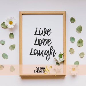 Live love laugh, typography art print, live love laugh sign, minimal art print, printable quote, inspiring art print, minimalist home decor image 1