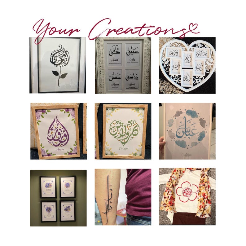 May include: A collage of nine images displaying various Arabic calligraphy designs, including framed prints with floral and heart motifs, a heart-shaped multi-photo frame, a tattoo on an arm, and a printed t-shirt with a floral design, all under the text Your Creations.