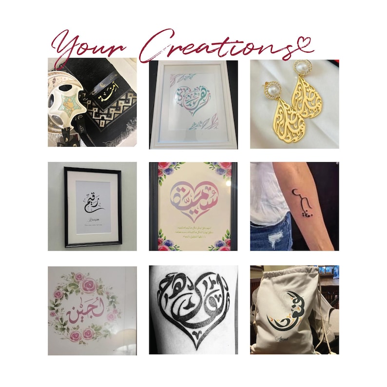 May include: A collage titled Your Creations featuring various items with Arabic calligraphy, including framed prints, gold-toned teardrop earrings with pearls, a black textile with embroidery, a temporary tattoo on skin, and a drawstring bag.