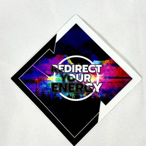 Redirect Your Energy Sticker