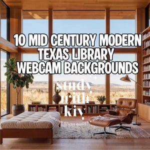 May include: A modern library interior with large windows, wooden paneling, and a comfortable seating area. The image features the text "10 Mid Century Modern Texas Library Webcam Backgrounds" and "study with kiv".