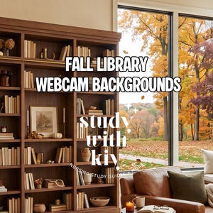 May include: A dark wood library bookshelf with a rolling ladder, filled with books and decor, next to a large window overlooking an autumn forest. Text reads: FALL LIBRARY WEBCAM BACKGROUNDS and study with kiv. A brown leather chair sits in the foreground.