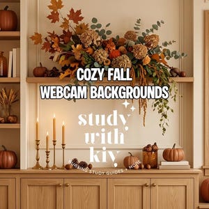 May include: A room interior featuring wooden shelves and cabinets decorated with pumpkins, dried foliage, and candles. The text COZY FALL WEBCAM BACKGROUNDS and study with kiy nuring study guides more is displayed in the center of the image.