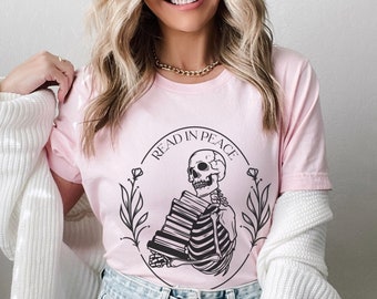 Skeleton Halloween Shirt, Skeleton Shirt, Bookish Shirt, Read in Peace, Fantasy Reader, Smut Lover Shirt, Book Lover Gift, Whimsigoth