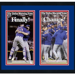 May include: Two newspaper front pages, one with the headline "Finally!" and the other with the headline "Champs!" Both pages feature photos of the Texas Rangers baseball team celebrating their World Series victory.