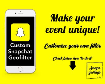Custom Snapchat Filter, Custom Snapchat Geofilter, Personalized Filter, Completely Custom Filter Personalized Snapchat Geotag,