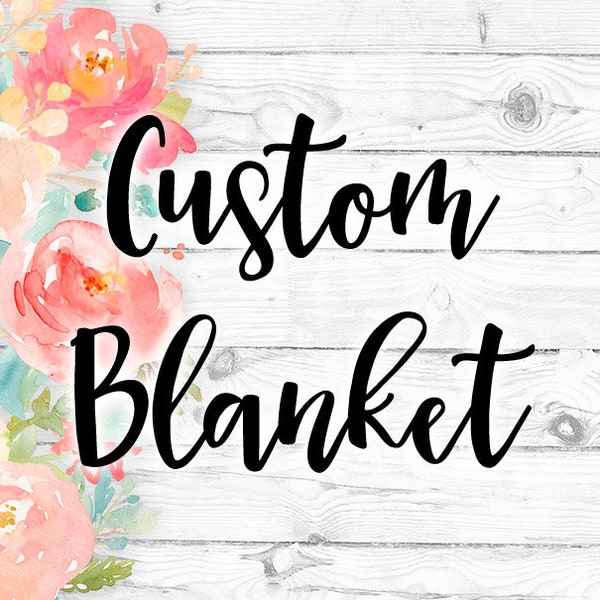 Custom Personalized Blanket Design