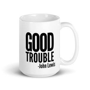 Good Trouble - John Lewis