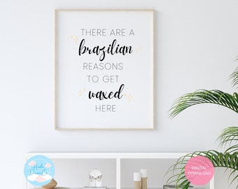 Brazilian Reasons, Esthetician Decor, Skincare Wall Art, Esthetician Room Decor, Skincare Quotes, Spa Decor, Waxing Room Decor, Girl Boss