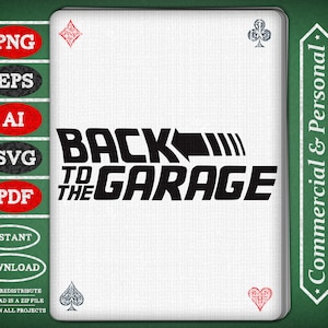 Back to the Garage / Funny Movie Design / Png Eps Ai Svg Pdf Vinyl 80s 90s Cut Files