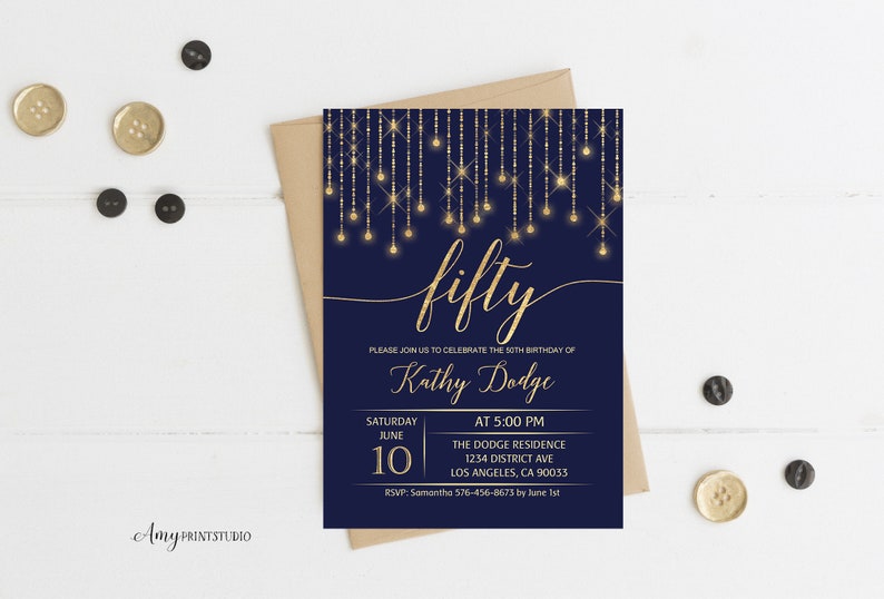 May include: A navy blue invitation card with gold glitter accents and the text "fifty" in gold script. The invitation is for Kathy Dodge's 50th birthday party on June 10th at 5:00 PM at The Dodge Residence. RSVP by June 1st.
