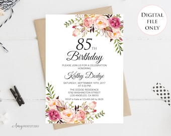 85th Birthday Invitation, Floral Women Birthday Invitation, Any Age Women Birthday Invite, PERSONALIZED, Digital file, #W02