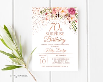 70th Surprise Birthday Invitation, Floral Women Birthday Invitation, Birthday Invite, Rose Gold, PERSONALIZED, Digital file, #W99