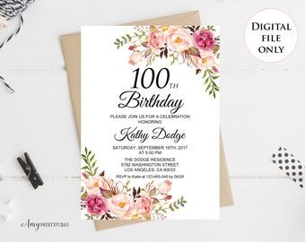 100th Birthday Invitation, Floral Women Birthday Invitation, Any Age Women Birthday Invite, PERSONALIZED, Digital file, #W02