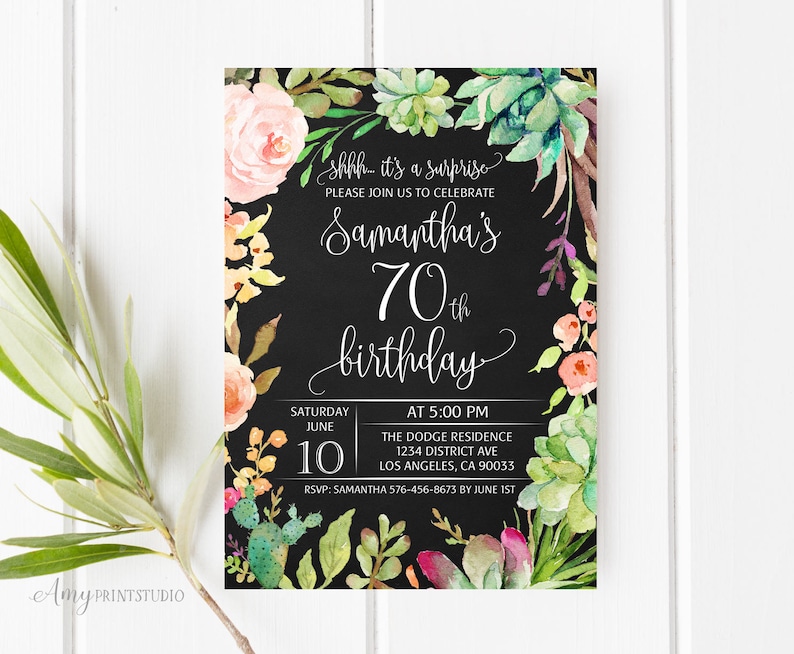 #W27 PERSONALIZED 70th Birthday Invitation Surprise Birthday Invite Floral Succulent Birthday Invitation Digital file