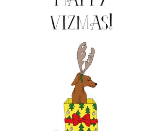 Happy Vizmas! Christmas Card for Vizsla and dog lovers