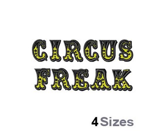 Circus Freak (4 Sizes) - Machine Embroidery Font, Embroidery Design, Embroidery Patterns, Embroidery Files, Instant Download