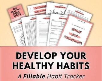 Fillable Habit Tracker ~ Develop Healthy Habits ~ Fillable Trackers ~ Fillable 30 Day Challenge ~ Planning Pages ~ Fillable PDF