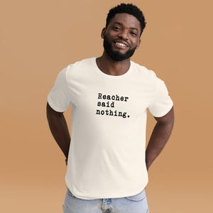 Reacher Said Nothing - Camiseta unissex de algodão penteado macio