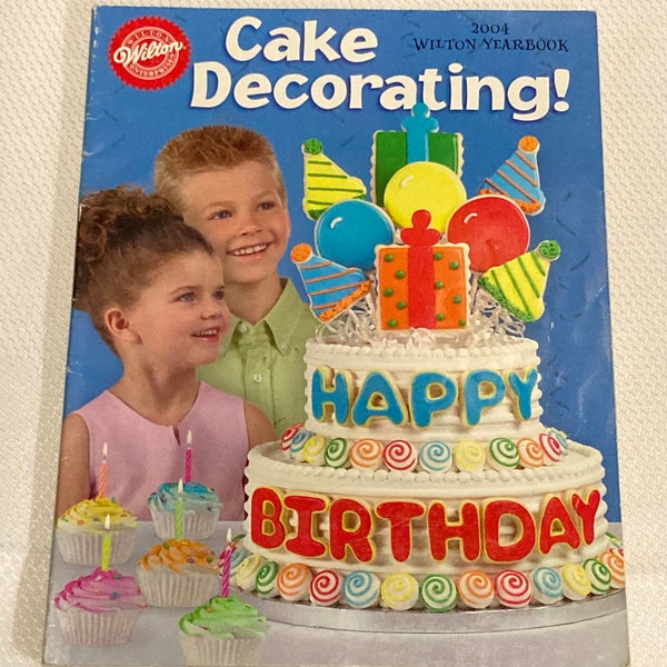 Vintage 2004 Wilton Cake Decorating! Yearbook featuring Scooby-Doo, SpongeBob SquarePants, Bob the Builder, POWERPUFF Girls and More!