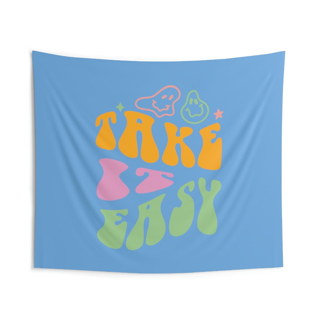 Take It Easy Indoor Wall Tapestry Etsy