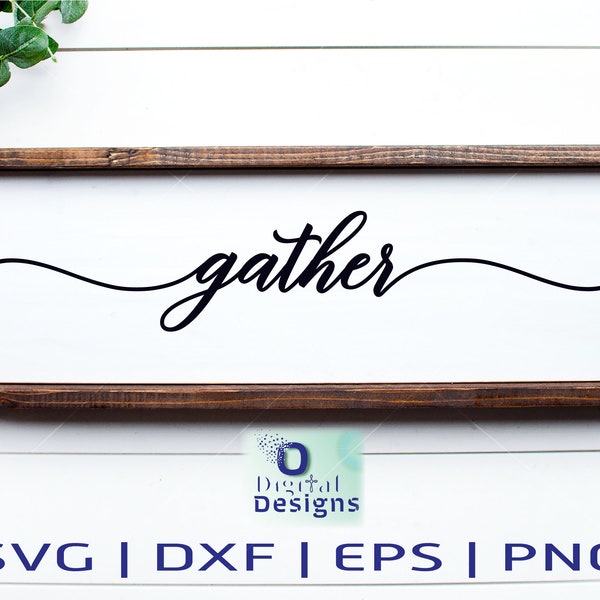 Gather SVG Gather wood sign Gather sign Family sign png Farmhouse sign Home sign DXF Friends gather here Gather arrow svg EPS