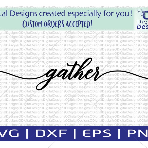Gather SVG Fall svg  Svg files sayings  Friends gather here Gather print  Christmas sayings svg Gather wall decor Gather calligraphy