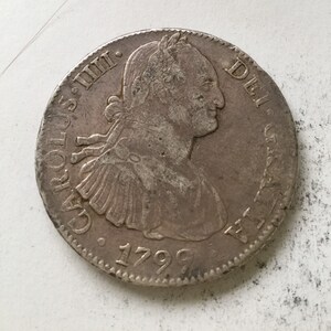 1799 8 Reale &quot;Spanish piece of eight&quot;
