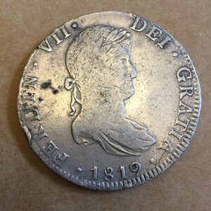 1819 8 Reale &quot;Spanish piece of eight&quot;