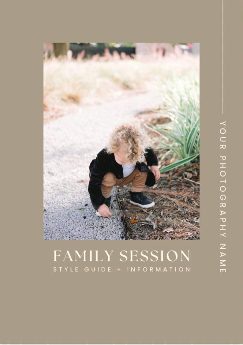 May include: A child in a black jacket and brown pants crouches on a gravel path, exploring the ground. The image is part of a style guide with the text "FAMILY SESSION" and "STYLE GUIDE + INFORMATION". The background is blurred with greenery.