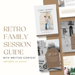Puede incluir: Una gu&iacute;a de sesi&oacute;n familiar retro con contenido escrito, editable en Canva. La gu&iacute;a presenta una foto familiar y consejos de estilo. La portada es blanca con detalles y texto en marr&oacute;n. Incluye el texto "Family Session Style Guide".