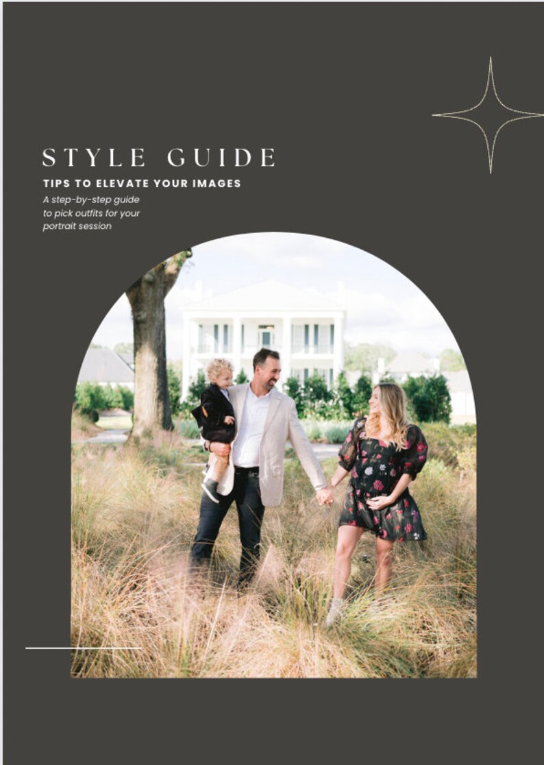 May include: A family portrait session guide with the text "STYLE GUIDE TIPS TO ELEVATE YOUR IMAGES". The image shows a family of three in a field of tall grass. The woman is wearing a black floral dress, and the man is wearing a light-colored blazer.