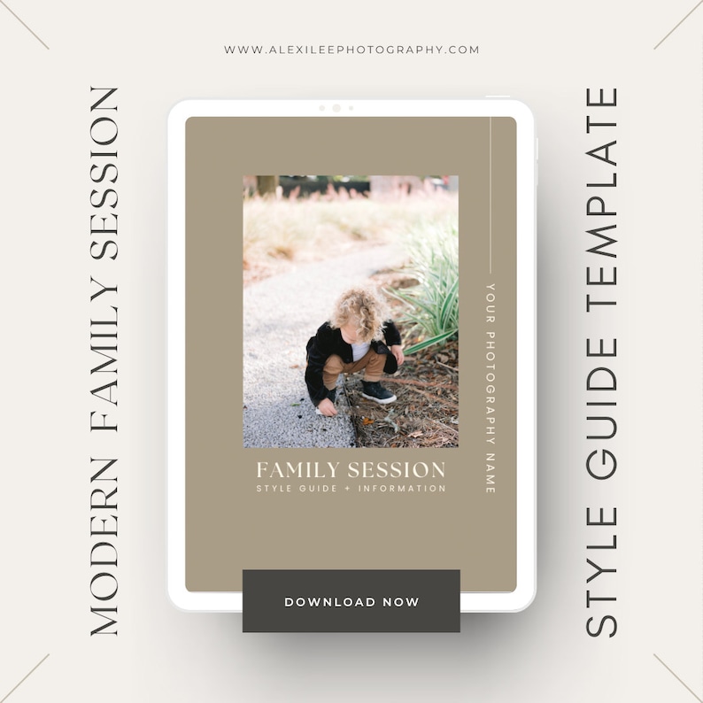 May include: A digital tablet displays a family session style guide template. The guide features a photo of a child outdoors, with text that reads "Family Session" and "Download Now". The tablet is set against a neutral background.