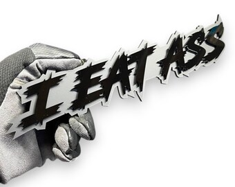 Emblema personalizzato con testo 3D "I Eat Ass": per griglia auto e bagagliaio (adesivo sicuro per auto).