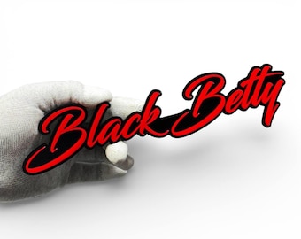 Black Betty Text Auto-Grillhalter Namensemblem 3D-Text Abzeichen Stammhalterung Individueller Text Autosicherer Klebstoff!