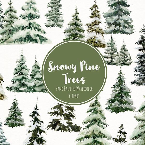 Watercolor Winter Pine Trees Clipart- Hand Painted Snow Covered Trees - Snowy Pine Tree Graphic- Pine Tree Clip Art- Watercolor Winter Trees