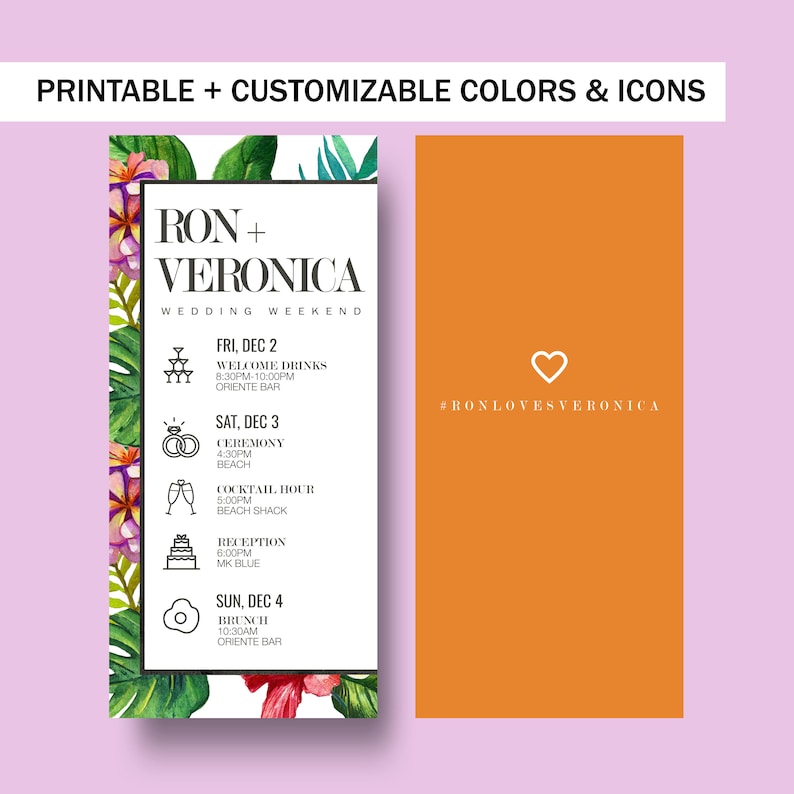 May include: Printable wedding weekend schedule with tropical floral border. The schedule includes events for Friday, Saturday, and Sunday. The text reads "Ron + Veronica Wedding Weekend". The hashtag #RONLOVESVERONICA is on the right side of the image.