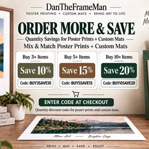 May include: A promotional graphic for DanTheFrameMan featuring text about poster printing and custom mats. It displays discount codes for bulk orders: BUY3SAVE10 for 10% off, BUY5SAVE15 for 15% off, and BUY10SAVE20 for 20% off. The image includes framed art prints.