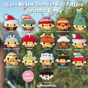 Puede incluir: Una colección de 16 pollitos de peluche tejidos a ganchillo con varios gorros navideños, incluyendo diseños de Santa, elfo, reno y árbol de Navidad. El texto dice 16 in 1 No Sew Chicks in Hats Pattern Christmas Bundle by MaddyXOstudio.
