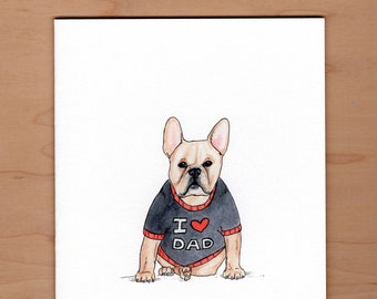 Dog father's day card for a dog dad, Dog Dad Card, Father's Day Card, French Bull Dog Card