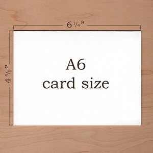 A6 card size description:  six and a quarter inches by four and five eights inches