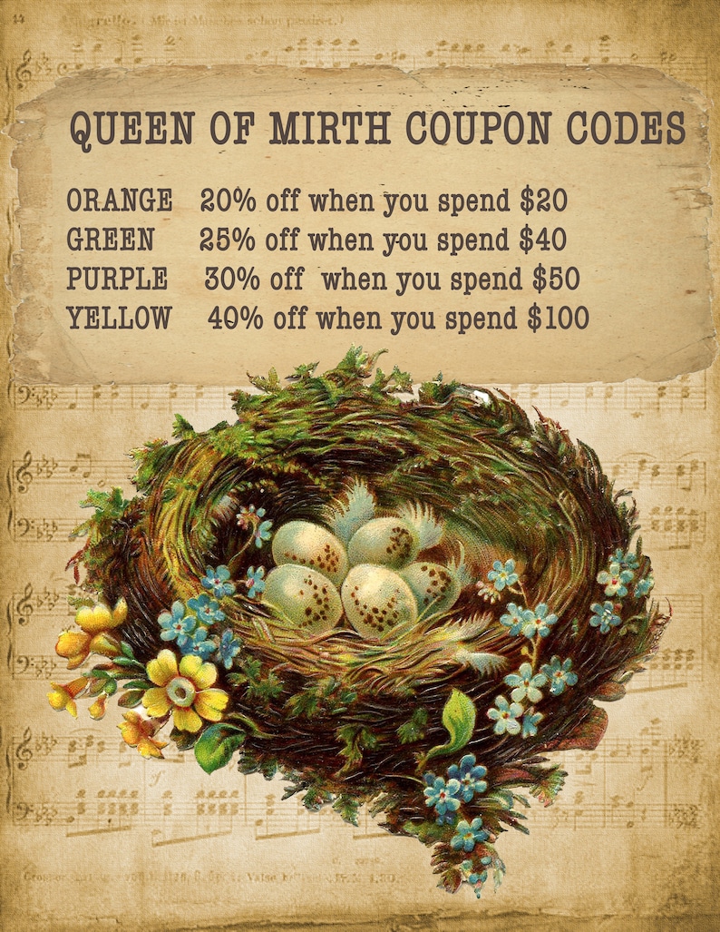 May include: A vintage-style image with a bird's nest filled with speckled eggs. The image is set against a background of musical notes. Text on the image reads "Queen of Mirth Coupon Codes" and lists discount codes for different colors: Orange, Green, Purple, and Yellow.